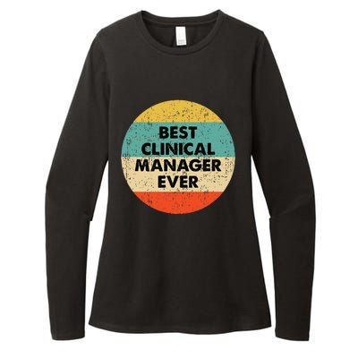 Clinical Manager Best Clinical Manager Ever Womens CVC Long Sleeve Shirt