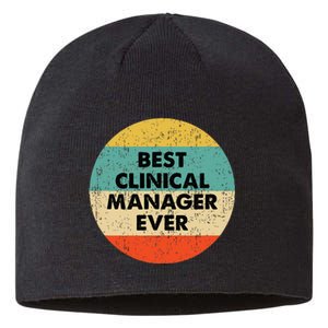 Clinical Manager Best Clinical Manager Ever Sustainable Beanie