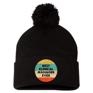 Clinical Manager Best Clinical Manager Ever Pom Pom 12in Knit Beanie