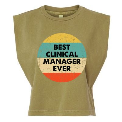 Clinical Manager Best Clinical Manager Ever Garment-Dyed Women's Muscle Tee