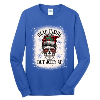 Christmas Messy Bun Skull Dead Inside But Jolly Af Great Gift Tall Long Sleeve T-Shirt