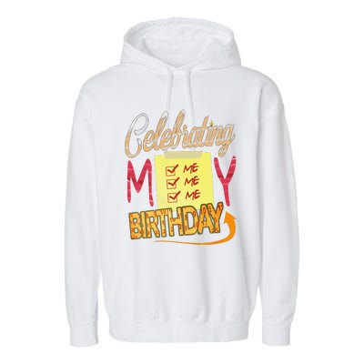 Celebrating My Birthday Garment-Dyed Fleece Hoodie