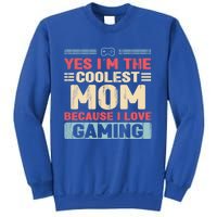 Coolest Mom Because Love Gaming Funny Design Gift Sweatshirt