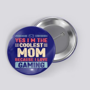 Coolest Mom Because Love Gaming Funny Design Gift Button