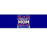 Coolest Mom Because Love Gaming Funny Design Gift Bumper Sticker