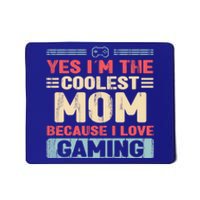 Coolest Mom Because Love Gaming Funny Design Gift Mousepad