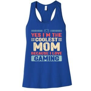 Coolest Mom Because Love Gaming Funny Design Gift Women's Racerback Tank