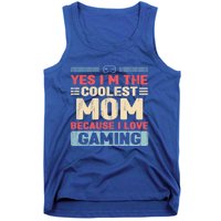 Coolest Mom Because Love Gaming Funny Design Gift Tank Top