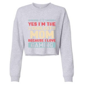 Coolest Mom Because Love Gaming Funny Design Gift Cropped Pullover Crew