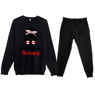 Canadian Messy Bun Occupational Therapy OT Therapist Assisstant Premium Crewneck Sweatsuit Set