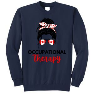 Canadian Messy Bun Occupational Therapy OT Therapist Assisstant Tall Sweatshirt