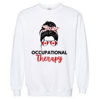 Canadian Messy Bun Occupational Therapy OT Therapist Assisstant Garment-Dyed Sweatshirt