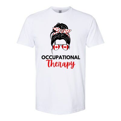 Canadian Messy Bun Occupational Therapy OT Therapist Assisstant Softstyle CVC T-Shirt