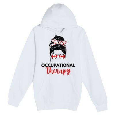 Canadian Messy Bun Occupational Therapy OT Therapist Assisstant Premium Pullover Hoodie