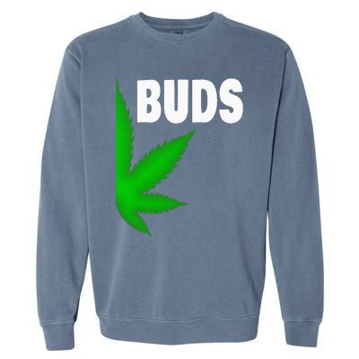 Couples Matching Best Buds BFF Marijuana Leaf Weed Gift Garment-Dyed Sweatshirt