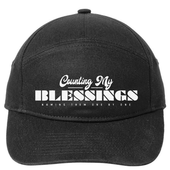 Counting My Blessings Naming Them One By One Thanksgiving 7-Panel Snapback Hat