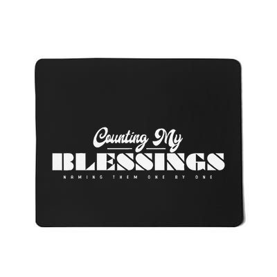 Counting My Blessings Naming Them One By One Thanksgiving Mousepad