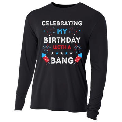 Celebrating My Birthday With A Bang 4th Of July Birthday Cooling Performance Long Sleeve Crew