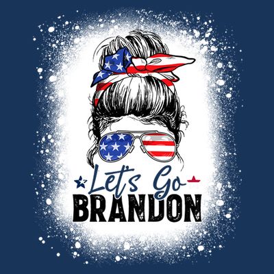 Conservative Messy Bun Bleached Style LetS Go Brandon T-Shirt