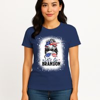 Conservative Messy Bun Bleached Style LetS Go Brandon Womens T-Shirt