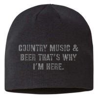 Country Music & Beer Thats Why Im Here Sustainable Beanie