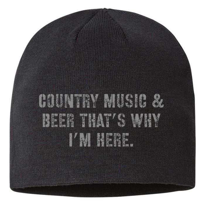 Country Music & Beer Thats Why Im Here Sustainable Beanie