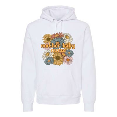 Cute Mother Baby Nurse Flowers Postpartum Nurse Gift Premium Hoodie