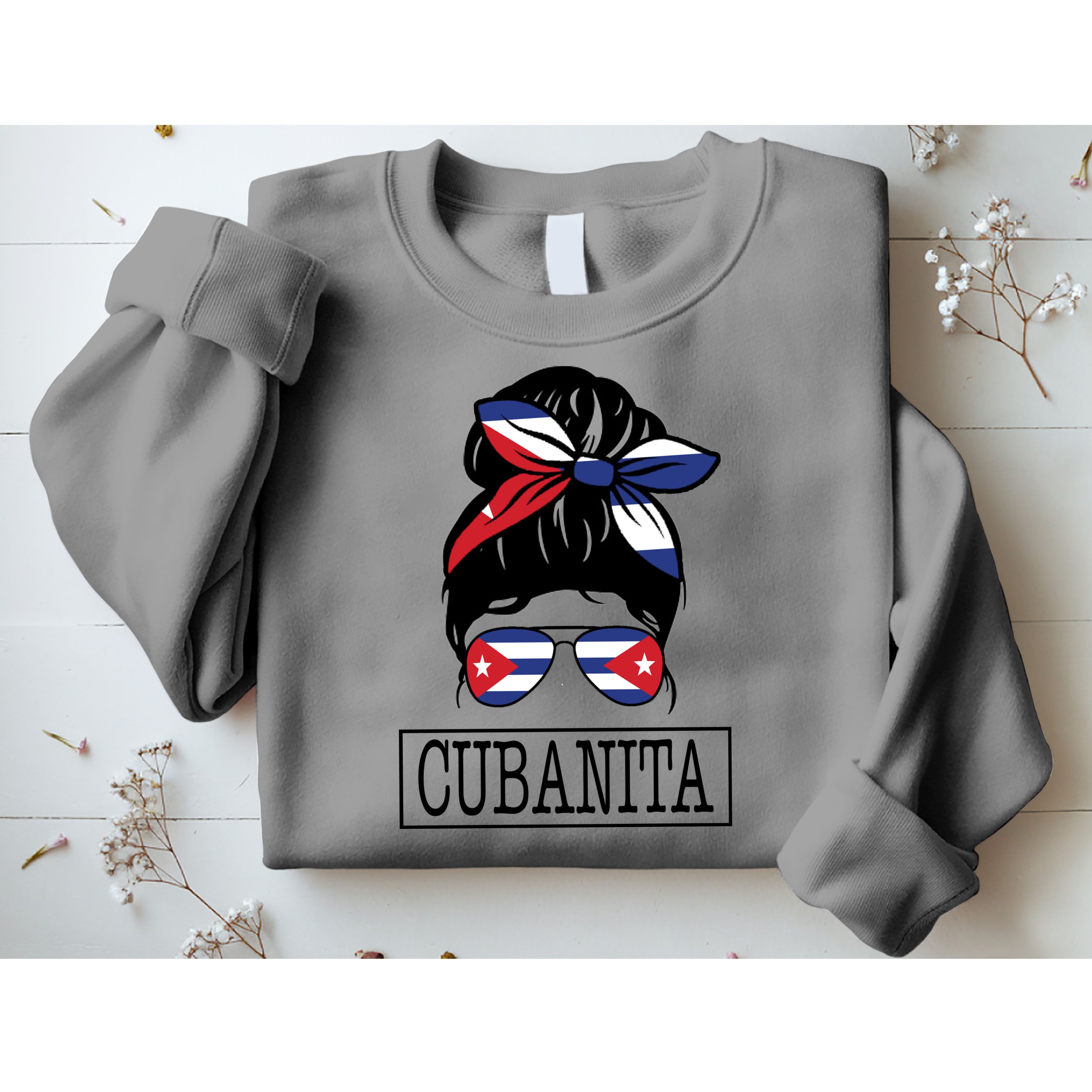 Cubanita Messy Bun Cuban Flag Cuba Sweatshirt