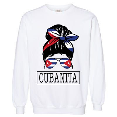 Cubanita Messy Bun Cuban Flag Cuba Garment-Dyed Sweatshirt