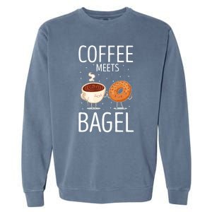 Coffee Meets Bagel Baker Bagels Dough Funny Garment-Dyed Sweatshirt