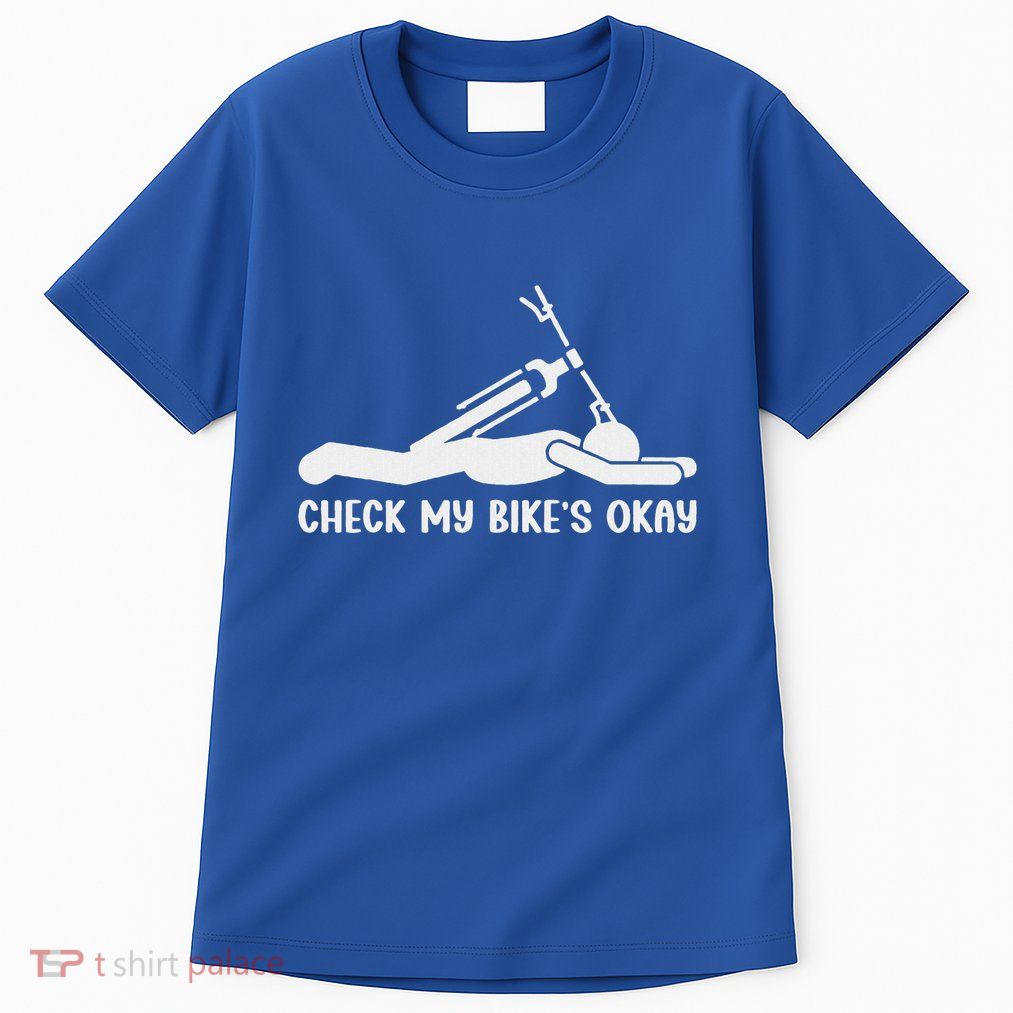 Check My Bike’S Okay Tall T-Shirt