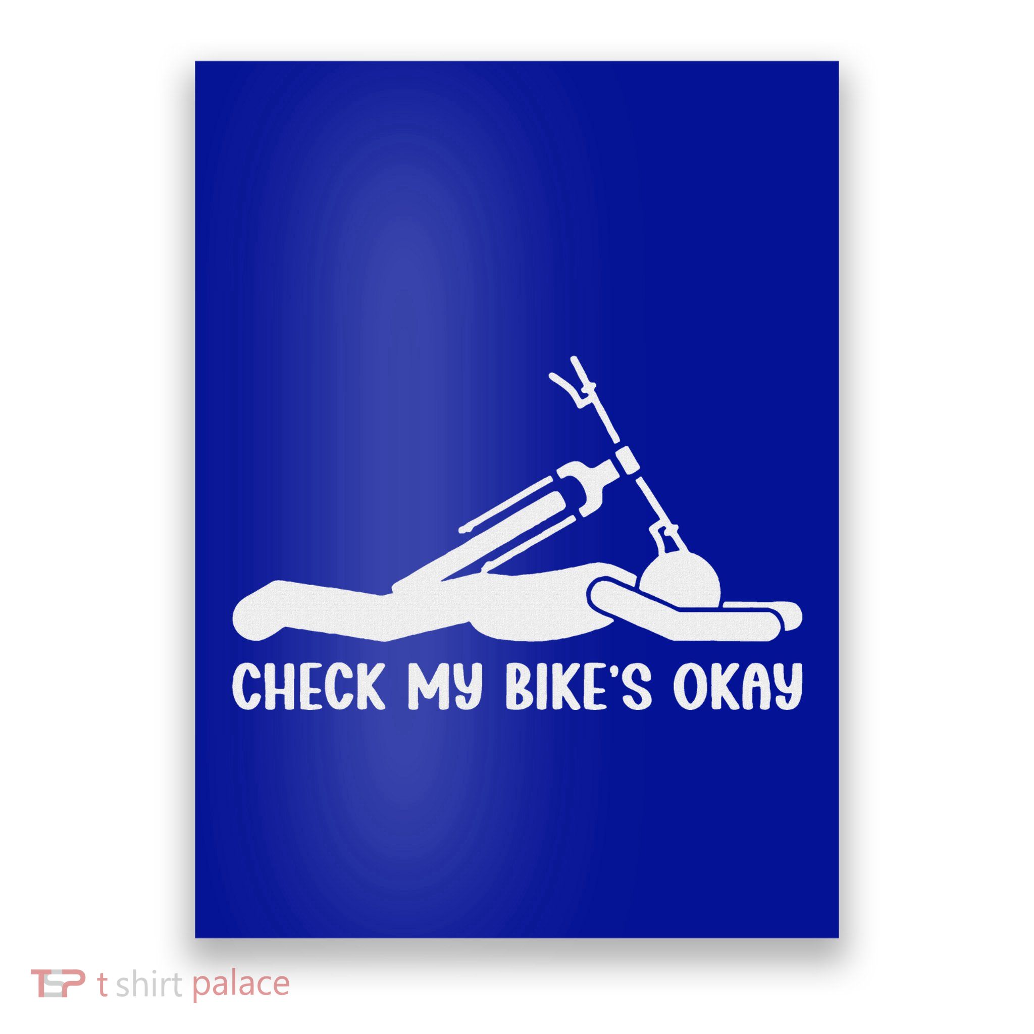 Check My Bike’S Okay Poster