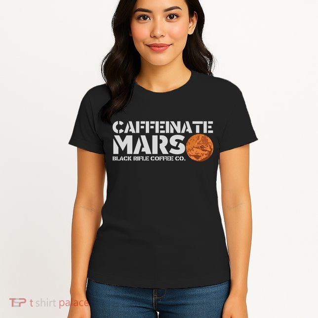 Caffeinate Mars Black Rifle Coffee Co. Womens T-Shirt