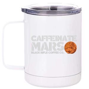 Caffeinate Mars Black Rifle Coffee Co. 12 oz Stainless Steel Tumbler Cup