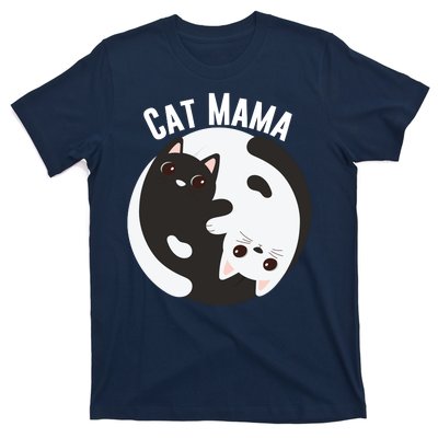 Cat Mama Black And White Cats Ying & Yang Cat Lover Cat Mom Cat Parent Cat Owner T-Shirt