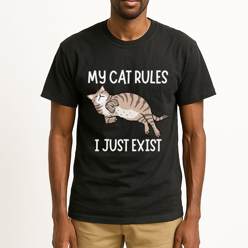 Cute My Cat Clothing My Cat Rules I Just Exist Tall T-Shirt