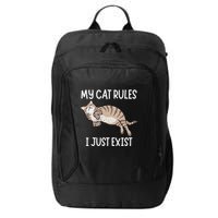 Cute My Cat Clothing My Cat Rules I Just Exist City Backpack