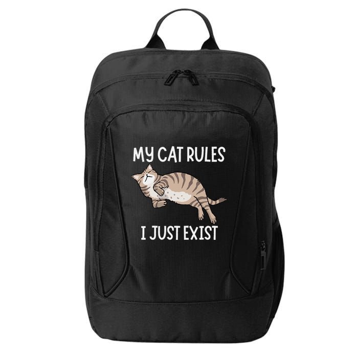 Cute My Cat Clothing My Cat Rules I Just Exist City Backpack