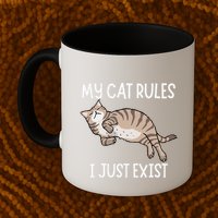 Cute My Cat Clothing My Cat Rules I Just Exist Mug