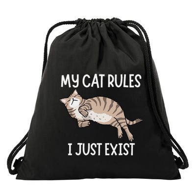 Cute My Cat Clothing My Cat Rules I Just Exist Drawstring Bag