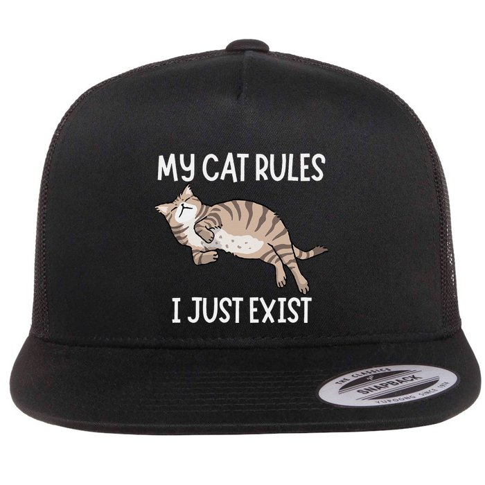 Cute My Cat Clothing My Cat Rules I Just Exist Flat Bill Trucker Hat