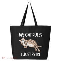 Cute My Cat Clothing My Cat Rules I Just Exist 25L Jumbo Tote