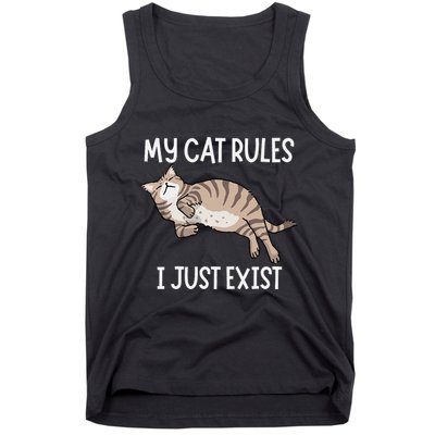 Cute My Cat Clothing My Cat Rules I Just Exist Tank Top