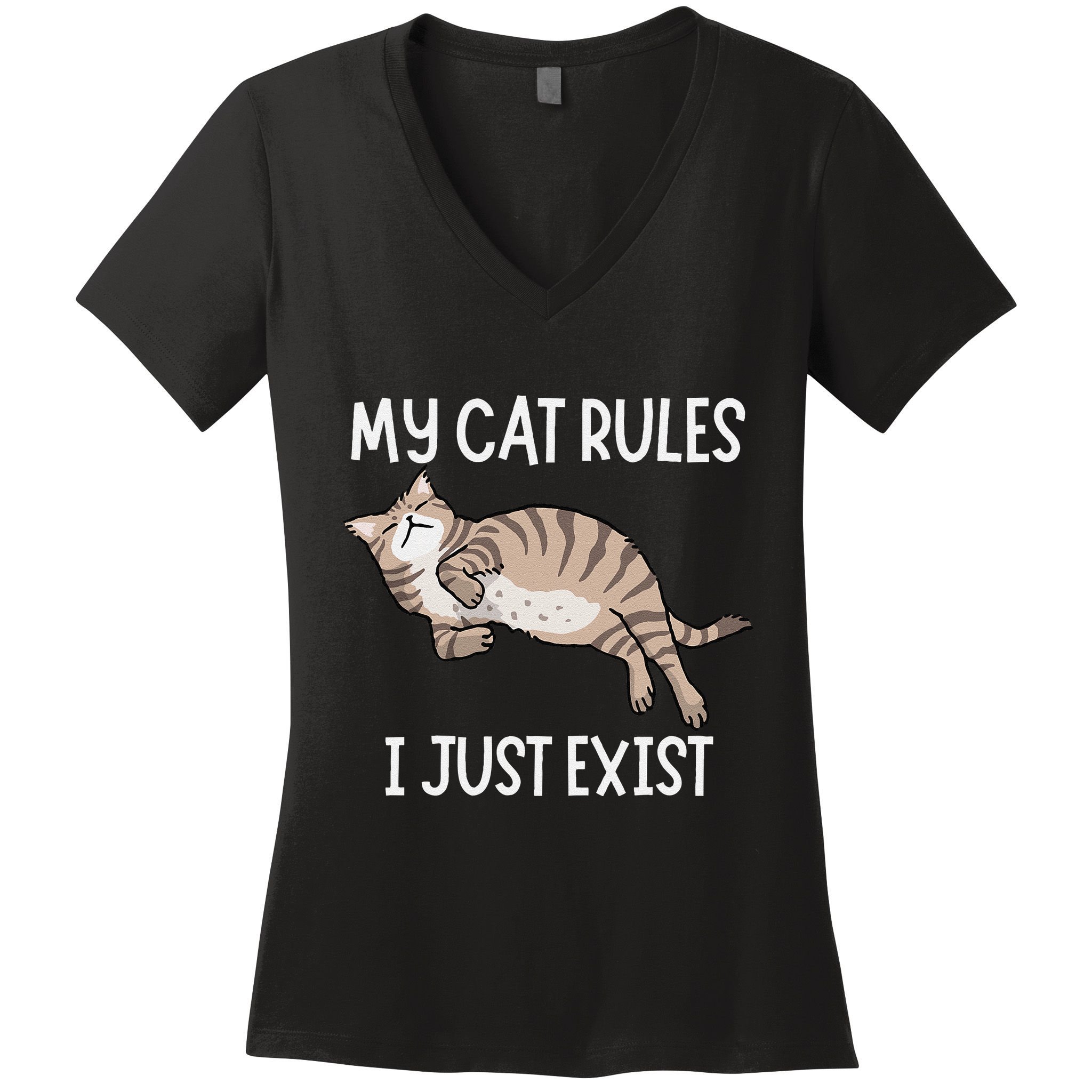 Cute My Cat Clothing My Cat Rules I Just Exist Women's V-Neck T-Shirt