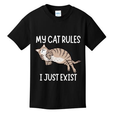 Cute My Cat Clothing My Cat Rules I Just Exist Kids T-Shirt