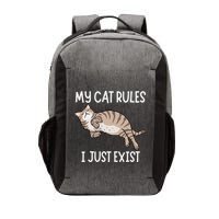 Cute My Cat Clothing My Cat Rules I Just Exist Vector Backpack