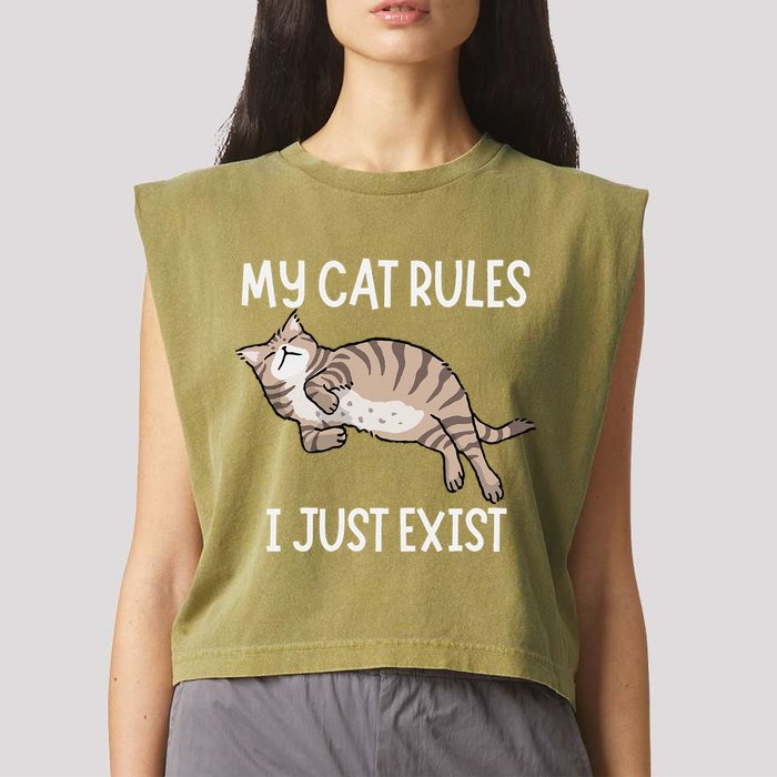 Cute My Cat Clothing My Cat Rules I Just Exist Garment-Dyed Women's Muscle Tee