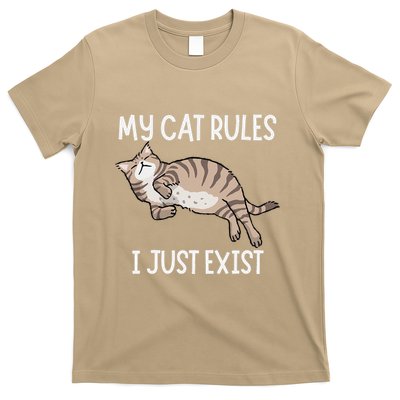 Cute My Cat Clothing My Cat Rules I Just Exist T-Shirt