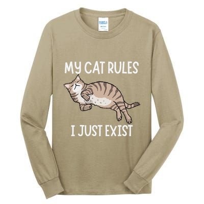 Cute My Cat Clothing My Cat Rules I Just Exist Tall Long Sleeve T-Shirt