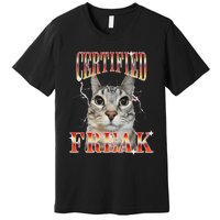 Cat Meme Certified Freak Eat Cement Cursed Cat Premium T-Shirt